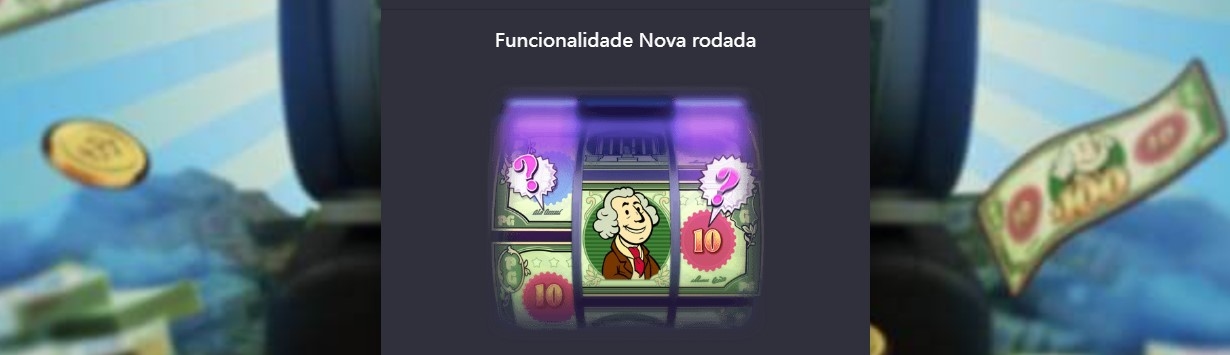 Funcionalidade Nova rodada Cash Mania